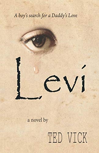 Levi A Boy's Search for a Daddy's Love