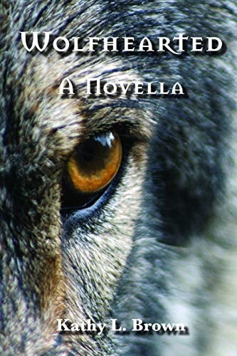 Wolfhearted A Novella
