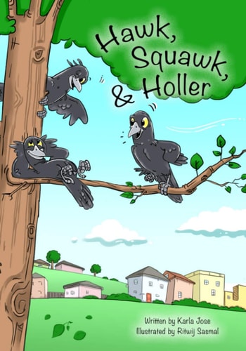 Hawk, Squawk and Holler