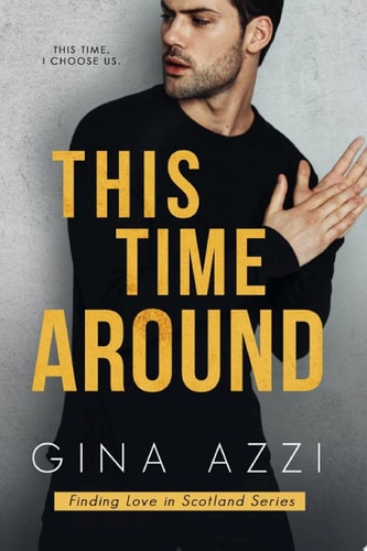This Time Around A Second Chance Romance