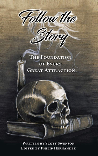 Follow the Story The Foundation of Every Great Attraction