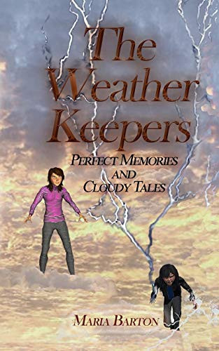 The Weather Keepers Perfect Memories and Cloudy Tales