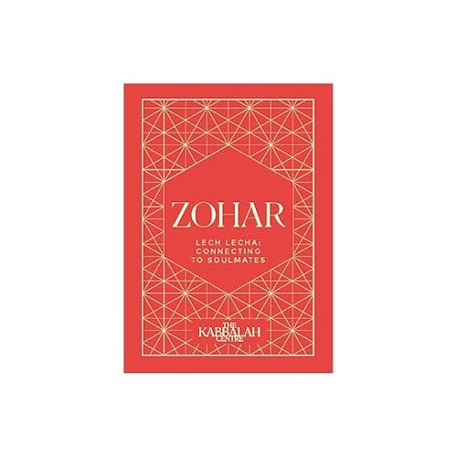 Lech Lecha Mini Zohar: Connecting to the Energy of Soul Mates I Aramaic and Intro in English