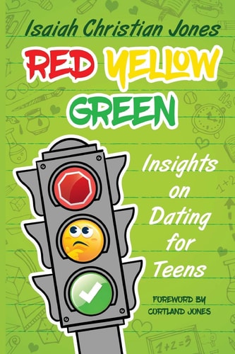Red Yellow Green Insights on Dating for Teens