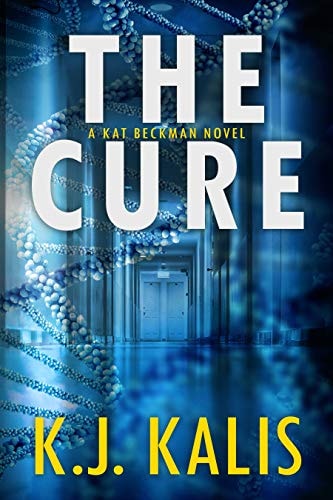 The Cure: An Addictive Medical Terrorism Thriller
