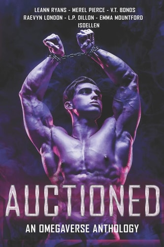 Auctioned An Omegaverse Anthology