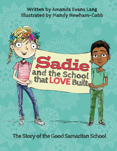 Sadie and the School that LOVE Built