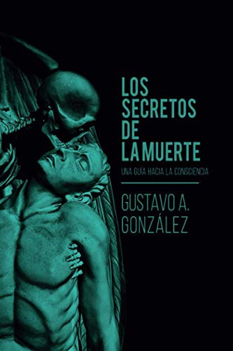 LOS SECRETOS DE LA MUERTE (Spanish Edition)