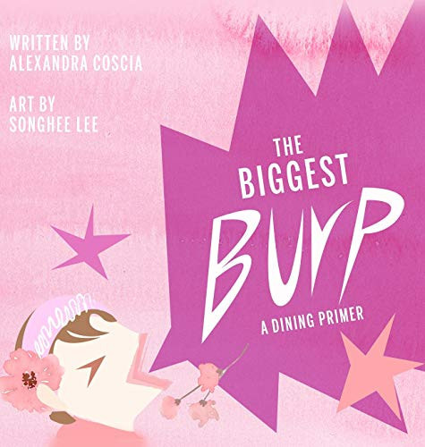 The Biggest Burp A Dining Primer