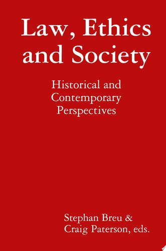 Law, Ethics and Society: Historical and Contemporary Perspectives