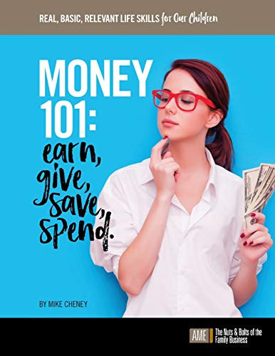 Money 101 Earn, Give, Save, Spend.