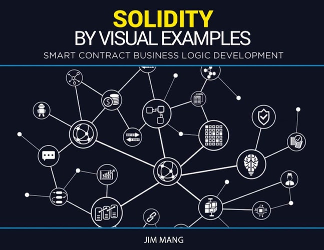 Solidity by Visual Examples Smart Contract Business Logic Development