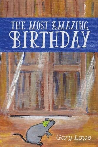 The Most Amazing Birthday