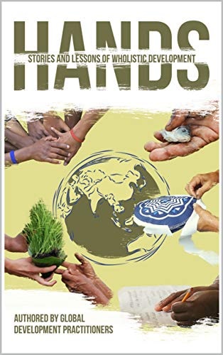 Hands: Stories and Lessons of Wholistic Development
