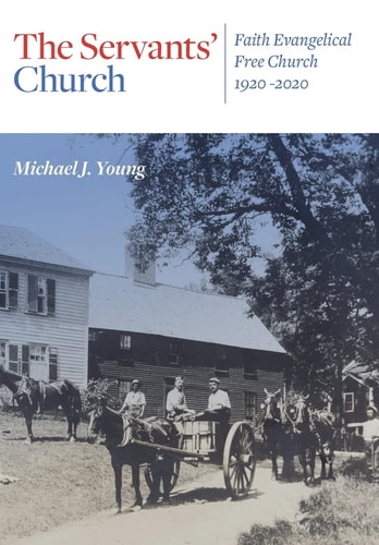 The Servants' Church Faith Evangelical Free Church, 1920-2020