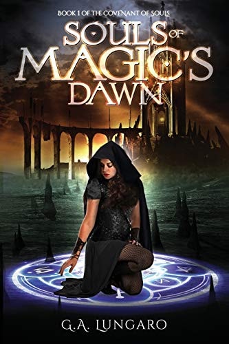 Souls of Magic's Dawn Book 1 of the Covenant of Souls
