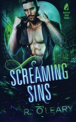 Screaming Sins: A Small Town Paranormal Romance (Raven Falls Cursed Romances)