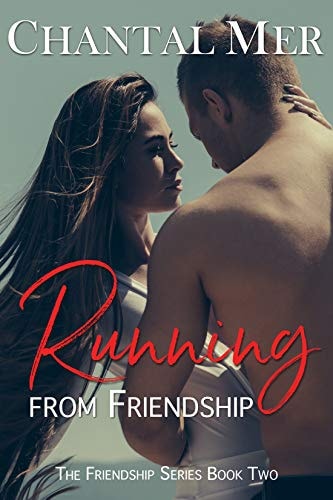 Running from Friendship (The Friendship Series Book 2)
