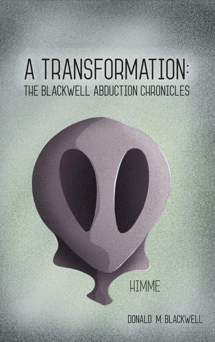 A Transformation The Blackwell Abduction Chronicles