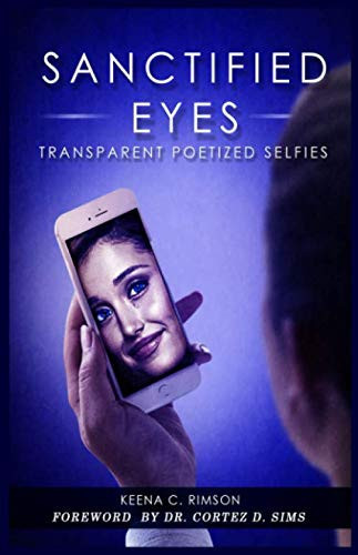 Sanctified Eyes: Transparent Poetized Selfies