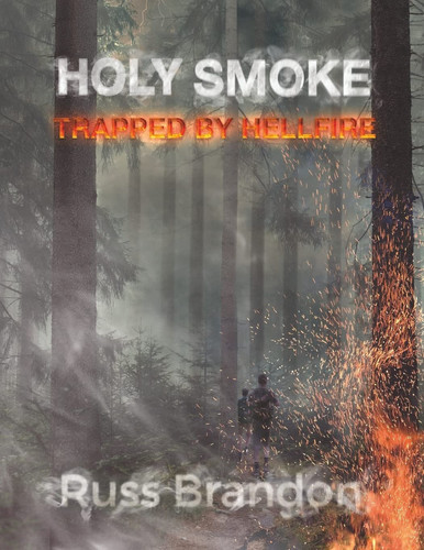 Holy Smoke Trapped by Hellfire