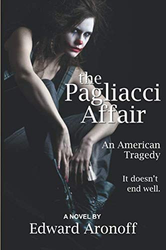 The Pagliacci Affair: An American Tragedy