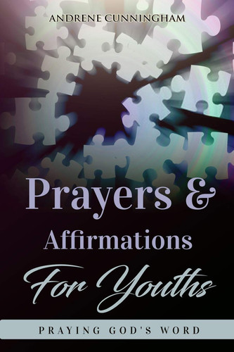 Prayers & Affirmations for Youth Praying God's Word