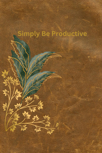 Simply Be Productive Strategic Planning Made Simple