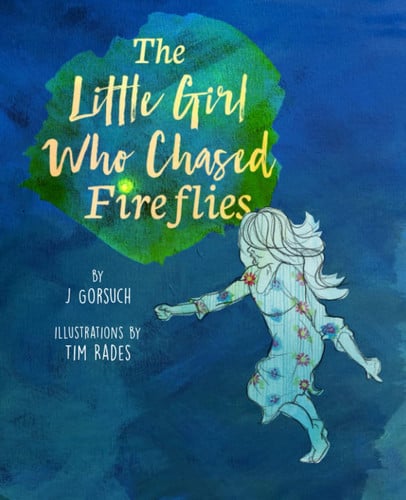 The Little Girl Who Chased Fireflies