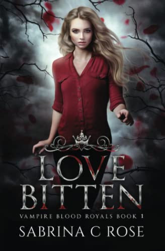 Love Bitten Vampire Blood Royals Book 1