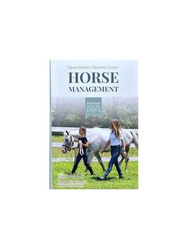 Horse Management, Beginner Level One, Unit 2
