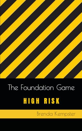 The Foundation Game High Risk