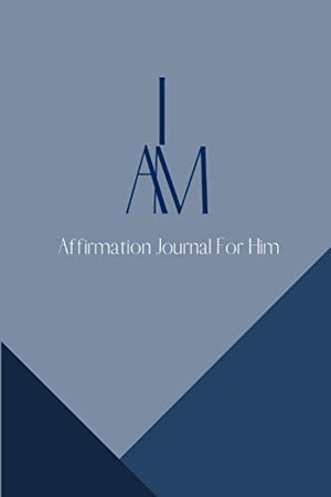 I Am Affirmation Journal for Him