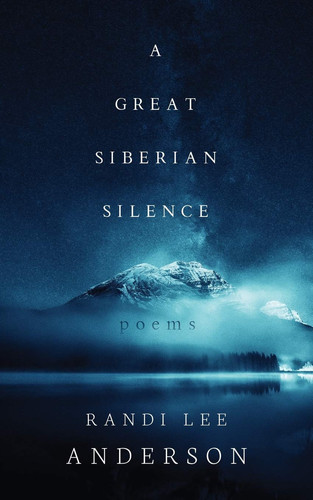 A Great Siberian Silence Poems