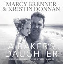 A Baker's Daughter Recipes and Memories from a Family Bakery