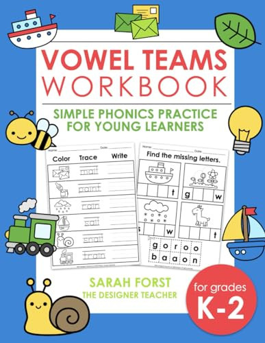 Vowel Teams Workbook: Simple Phonics Practice for Young Learners (Phonics Workbooks)