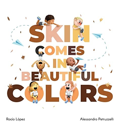 Skin Comes in Beautiful Colors