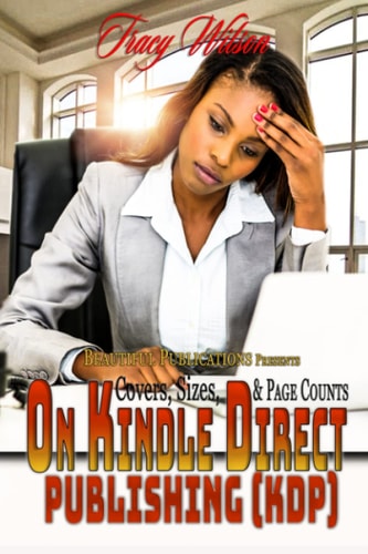 Covers, Sizes, & Page Counts on Kindle Direct Publishing (KDP)