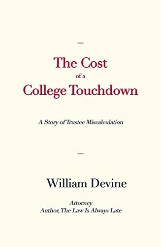 The Cost of a College Touchdown: A Story of Trustee Miscalculation