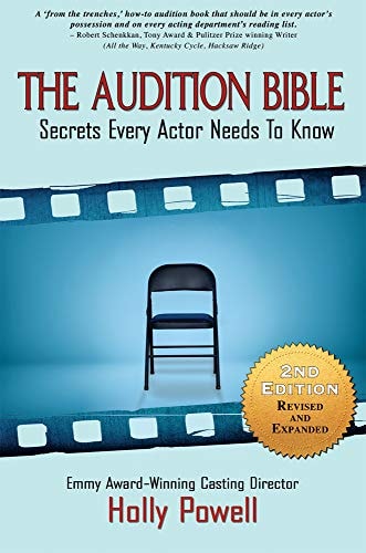 The Audition Bible, 2nd Edition Secrets Every Actor Needs to Know