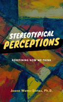 Stereotypical Perceptions Redefining How We Think