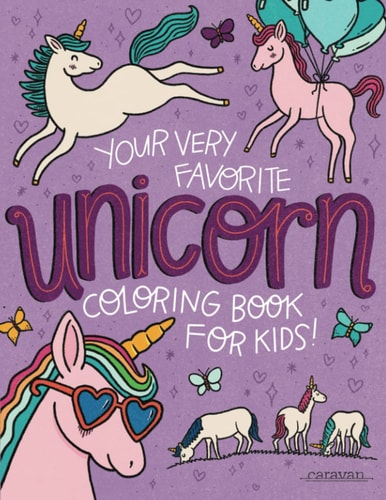 Your Very Favorite UNICORN Coloring Book for Kids