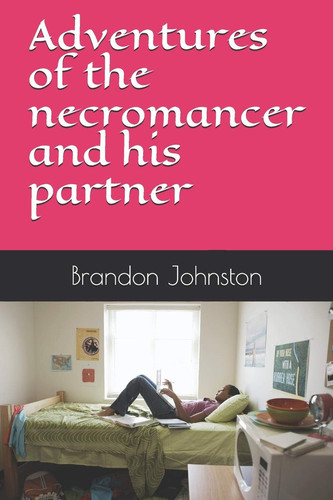 Adventures of the Necromancer and His Partner