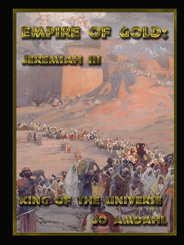 Empire of Gold: Jeremiah III - King of the Universe