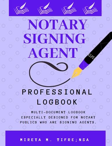 Notary Signing Agent Professional Logbook
