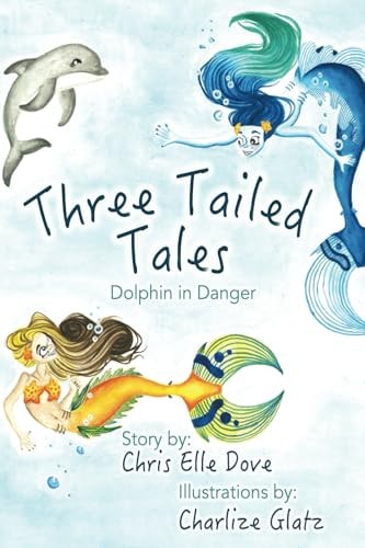 Three Tailed Tales: Dolphin in Danger