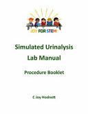 Joy for STEM Simulated Urinalysis Lab Manual Procedure Booklet