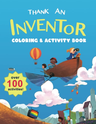 Thank an Inventor Coloring and Activity Book