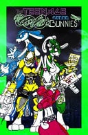 The Teenage Gene-Spliced Cyber Bunnies
