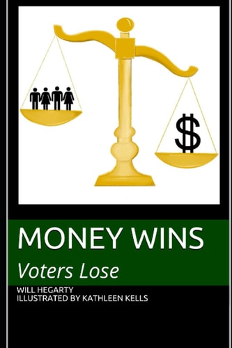 Money Wins Voters Lose
